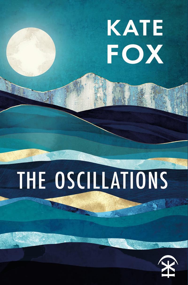 Cover of Kate Fox's The Oscillations, depicting a moon above blue and gold painted oscillating waves.